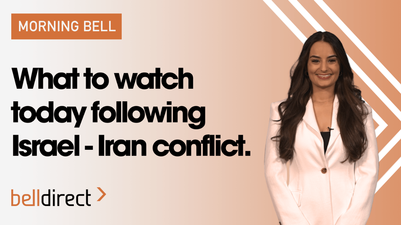 What to watch today following Israel - Iran conflict